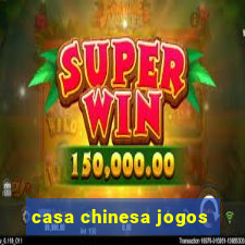 casa chinesa jogos